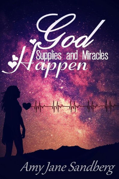 God Supplies And Miracles Happen
