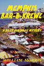 Memphis Bar-B-Krewe: A Billy Bob Billy Mystery