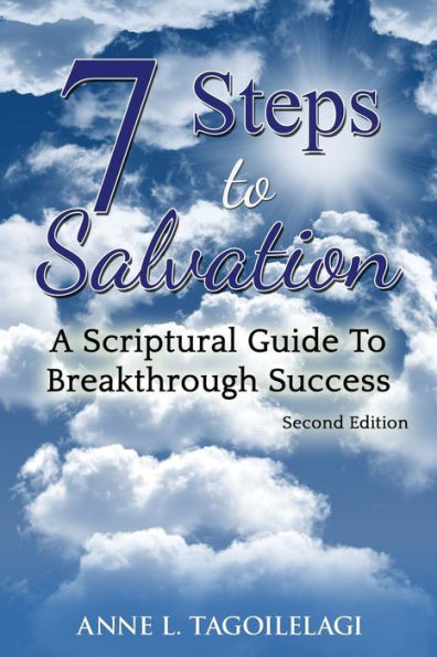 7 Steps to Salvation: A Scriptural Guide to Breakthrough Success