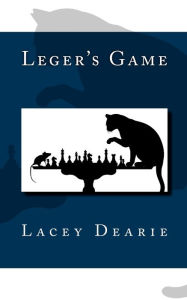Title: Leger's Game, Author: Lacey Dearie