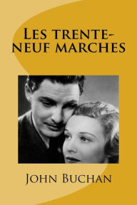 Title: Les trente-neuf marches, Author: John Buchan