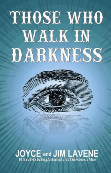 Those Who Walk In Darkness