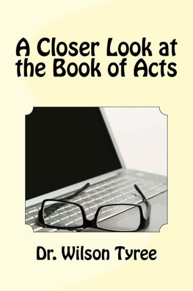 A Closer Look at the Book of Acts