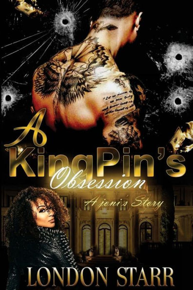 A Kingpin's Obsession: Ajoni's Story