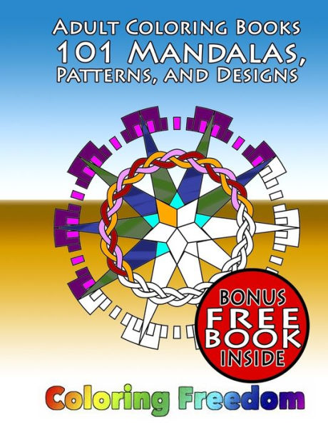 Adult Coloring Books: 101 Mandalas, Patterns, and Designs