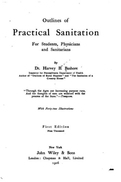 Outlines of practical sanitation, for students, physicians and sanitarians
