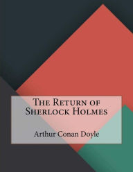 Title: The Return of Sherlock Holmes, Author: Arthur Conan Doyle