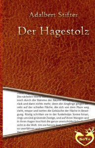 Title: Der Hagestolz, Author: Adalbert Stifter