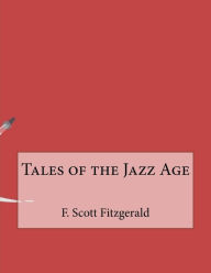 Title: Tales of the Jazz Age, Author: F. Scott Fitzgerald