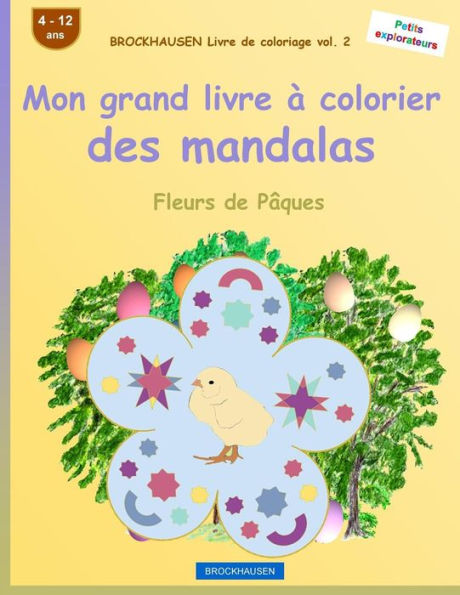 BROCKHAUSEN Livre de coloriage vol. 2 - Mon grand livre à colorier des mandalas: Fleurs de Pâques