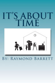Title: It's About Time, Author: Raymond P Barrett