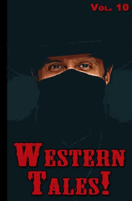 Title: Western Tales! Volume 10, Author: Richard Prosch