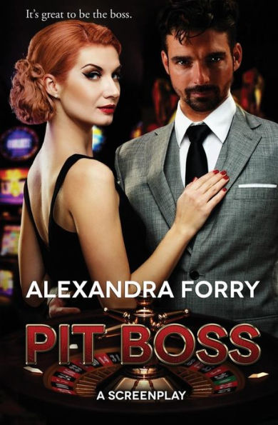 Pit Boss: An Screenplay