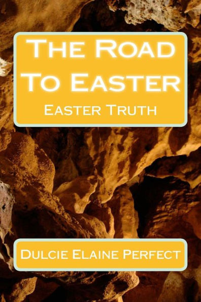 The Road To Easter: Easter Truth