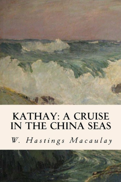 Kathay: A Cruise in the China Seas