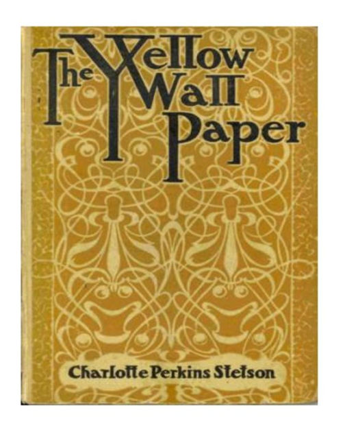 The Yellow Wallpaper by Charlotte Perkins Gilman, Paperback | Barnes ...