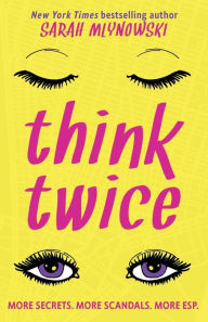 Title: Think Twice, Author: Sarah Mlynowski