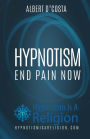 Hypnotism: End Pain Now