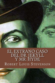 Title: El extrano caso del Dr. Jekyll y Mr. Hyde (Spanish Edition), Author: Robert Louis Stevenson