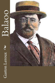 Title: Balaoo, Author: Gaston Leroux