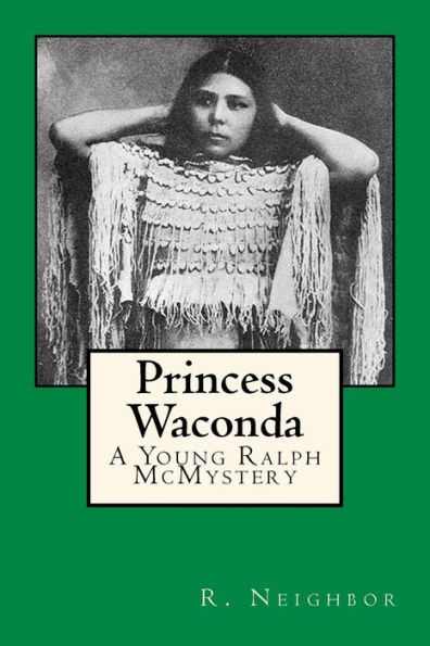 Princess Waconda: A Young Ralph McMystery