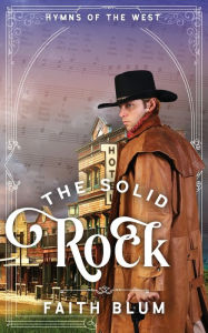 Title: The Solid Rock, Author: Faith Blum