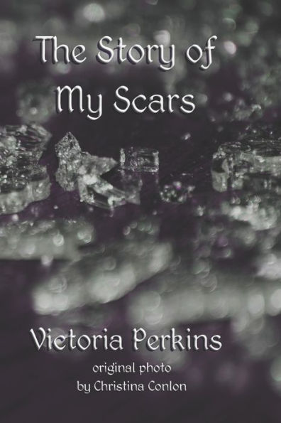 The Story of My Scars