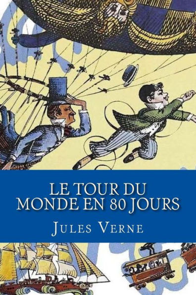 Le Tour du Monde en 80 Jours (French Edition)