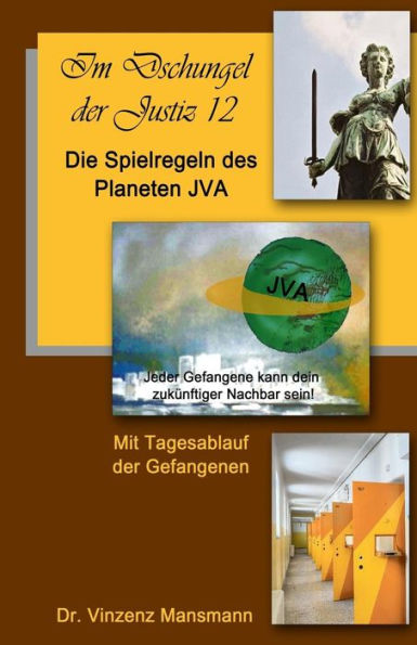 Die Spielregeln des Planeten JVA: Das Buch der Gefangenen.