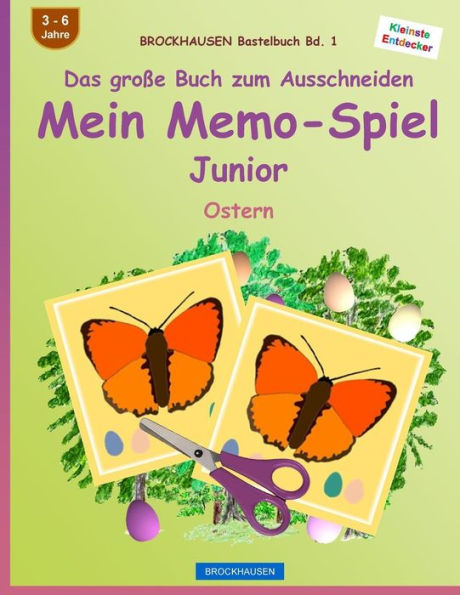 BROCKHAUSEN Bastelbuch Bd. 1 - Das groï¿½e Buch zum Ausschneiden: Mein Memo-Spiel Junior: Ostern