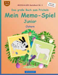 Title: BROCKHAUSEN Bastelbuch Bd. 2 - Das große Buch zum Prickeln: Mein Memo-Spiel Junior: Ostern, Author: Dortje Golldack
