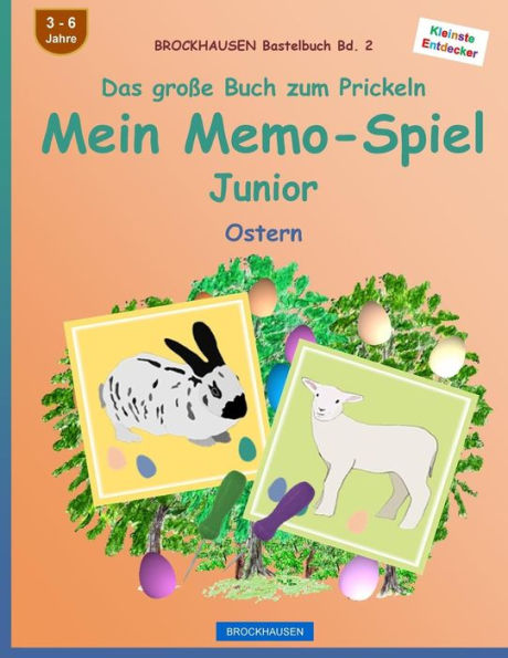 BROCKHAUSEN Bastelbuch Bd. 2 - Das große Buch zum Prickeln: Mein Memo-Spiel Junior: Ostern