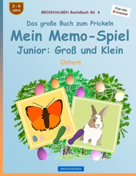 BROCKHAUSEN Bastelbuch Bd. 6 - Das große Buch zum Prickeln: Mein Memo-Spiel Junior: Groß und Klein: Ostern