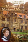 Murder at Morland Manor (Juliette Abbott Regency Mystery Series #1)