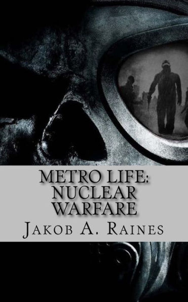 Metro Life: Nuclear Warfare