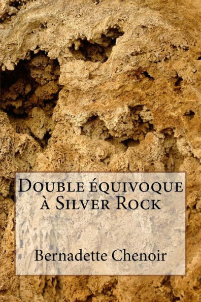 Double équivoque à Silver Rock