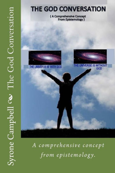 The God Conversation: A comprehensive concept from epistemology.