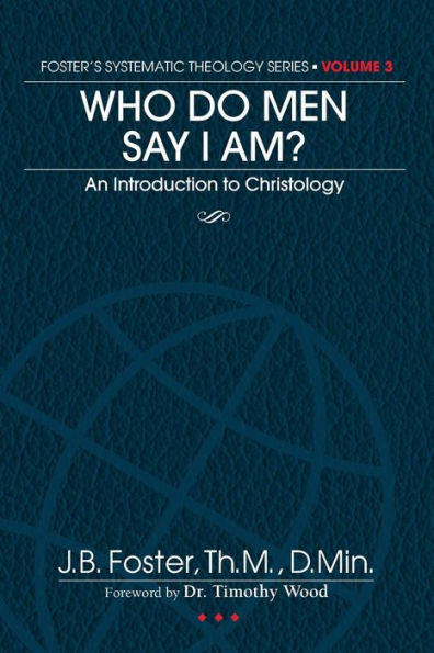 Who Do Men Say I Am?: An Introduction to Christology