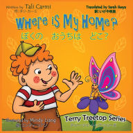 Title: Where Is My Home? Bilingual Japanese - English, Author: Tali Carmi