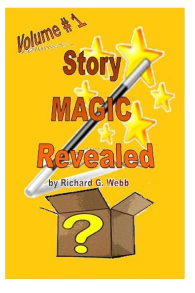 Story Magic Revealed!: Volume # 1