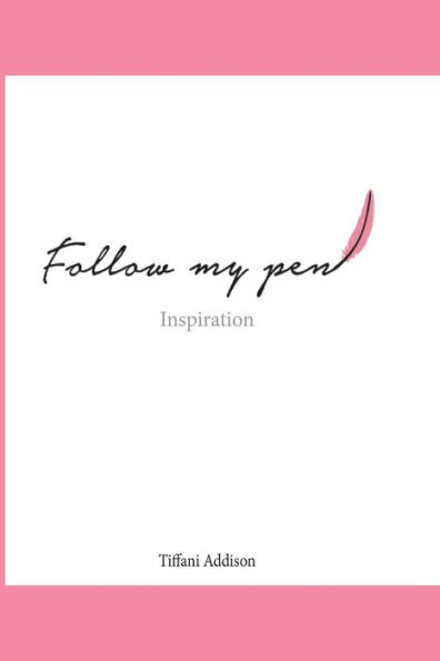 Follow My Pen: Inspiration