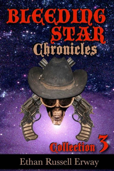 The Bleeding Star Chronicles Collection 3