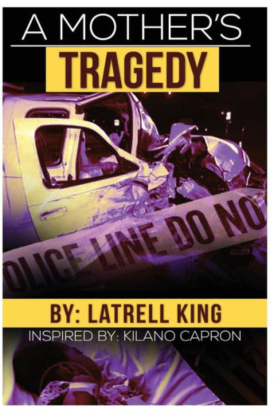 A Mother's Tragedy: Autobiography of the life of Kilano Capron