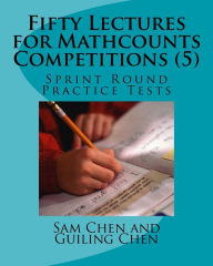 Title: Fifty Lectures for Mathcounts Competitions (5), Author: Guiling Chen