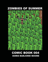 Title: Zombies of Summer - Comic Book 004, Author: Doris Marjorie Moore