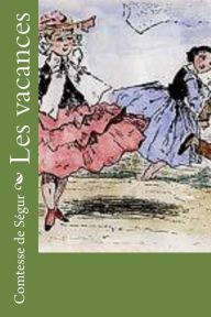 Title: Les vacances, Author: Comtesse de Ségur
