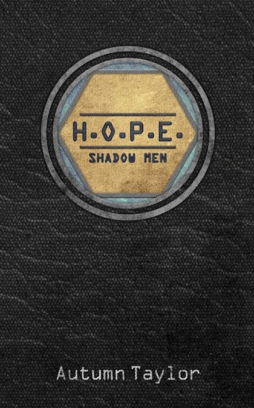 H.O.P.E. Shadow Men