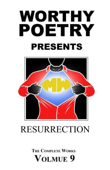 Worthy Poetry: Resurrection