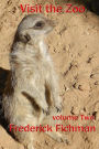 Visit the Zoo: Volume Two