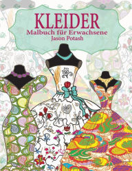 Title: Kleider Malbuch Fur Erwachsene, Author: Jason Potash